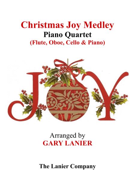 CHRISTMAS JOY MEDLEY (Piano Quartet - Flute, Oboe, Cello And Piano With Score & Parts)